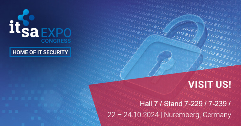 Visit us at it-sa Expo&Congress in Nuremberg from 22 to 24 October 2024